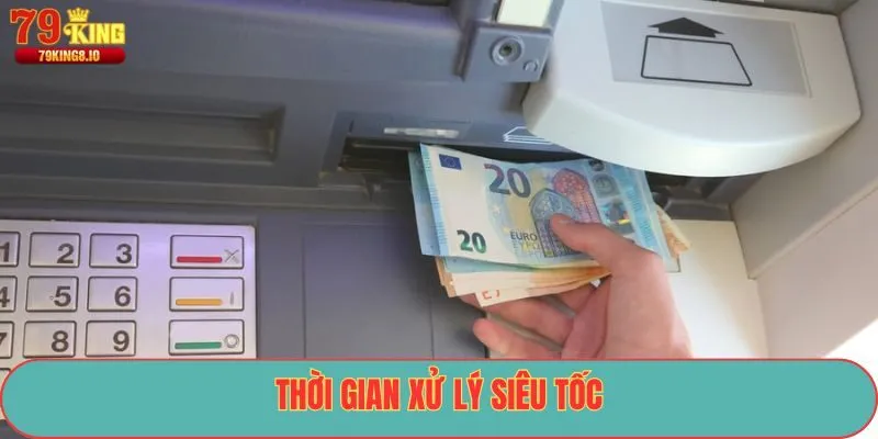 Thời gian xử lý siêu tốc